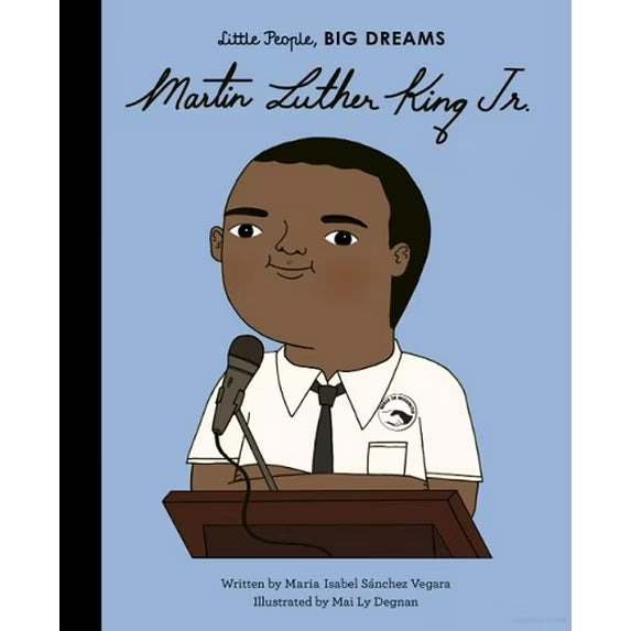 Martin Luther King Jr. (Little People, Big Dreams) - Paperback Frances Lincoln Children's Books