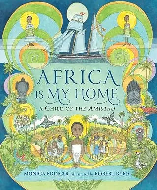 Africa is my home - a Child of the Amistad Candlewick