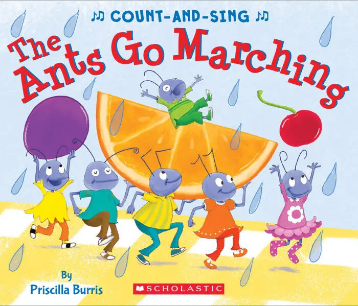 The Ants Go Marching Board Book: A Count-and-Sing Book Scholastic