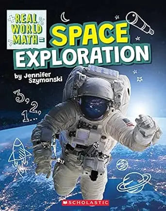 Space Exploration (Real World Math) Children's Press