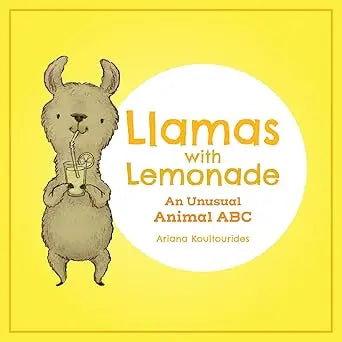 Llamas With Lemonade: An Unusual Animal ABC Annick Press