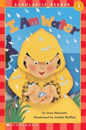I Am Water (Scholastic Reader, Level 1) Scholastic