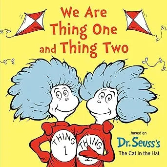 We Are Thing One and Thing Two - Dr. Seuss's I Am Board Books Random House Books for Young Readers