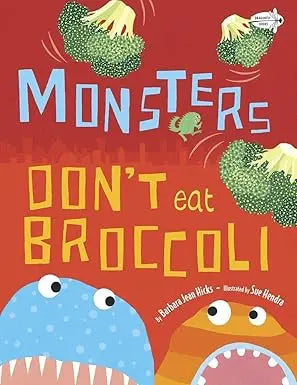 Monsters Don't Eat Broccoli - Paperback Dragonfly Books