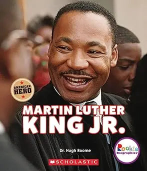 Martin Luther King Jr.: Civil Rights Leader and American Hero (Rookie Biographies) Scholastic
