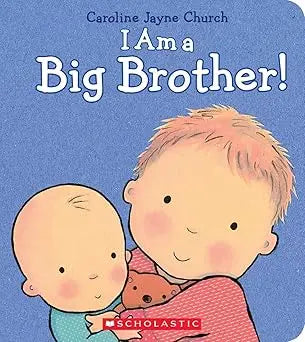 I Am a Big Brother (Caroline Jayne Church) Cartwheel Books