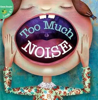 Too Much Noise! - Rourke Educational Media Little Birdie Books