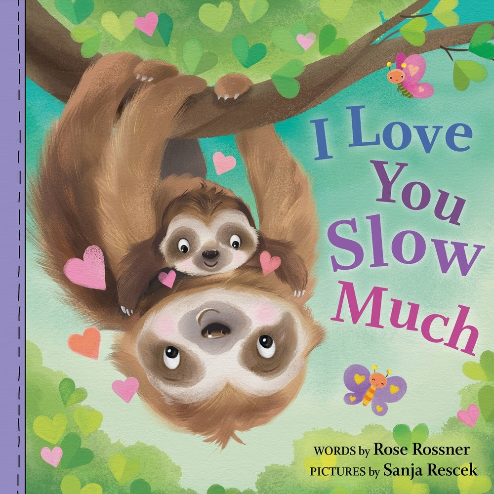 I Love You Slow Much - Board Book