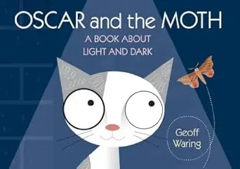 Oscar and the Moth: A Book about Light and Dark Candlewick Pr