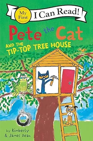 Pete the Cat and the Tip-Top Tree House (My First I Can Read) HarperCollins