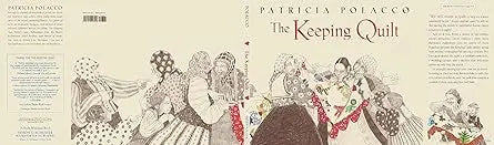 The Keeping Quilt: The Original Classic Edition A Paula Wiseman Book/Beach Lane Books