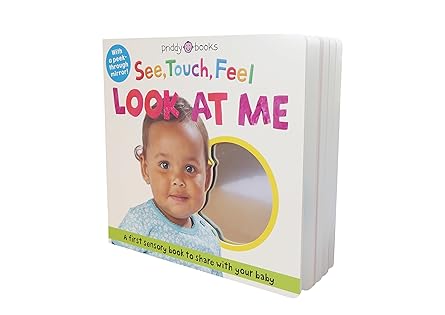 See, Touch, Feel Look At Me: With a peek-through mirror! Board book