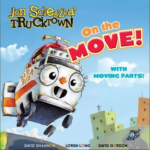 On the Move! (Jon Scieszka's Trucktown) Little Simon