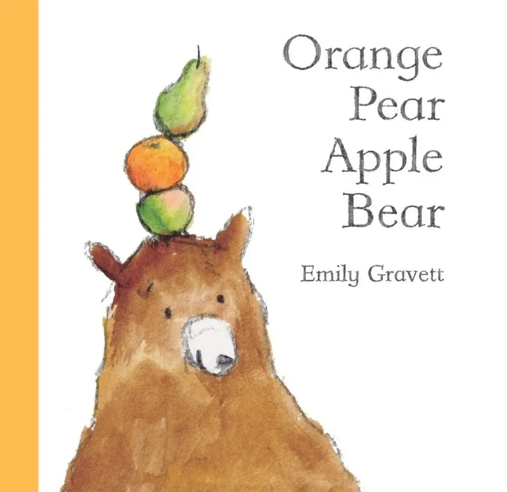 Orange Pear Apple Bear - Hardcover Simon and Schuster Children's Publishing