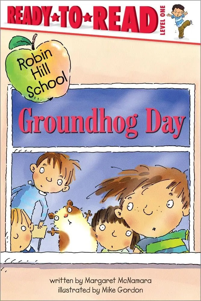 Groundhog Day: Ready-to-Read Level 1 (Robin Hill School) Simon Spotlight