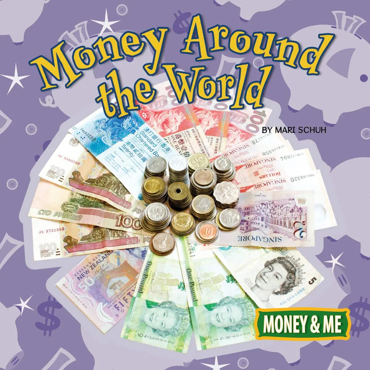 Money Around the World (Money and Me) Rourke Educational Media