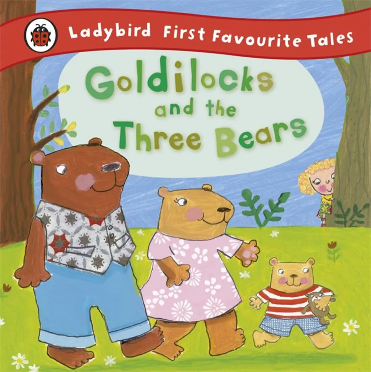 Goldilocks and the Three Bears (First Favourite Tales) Ladybird