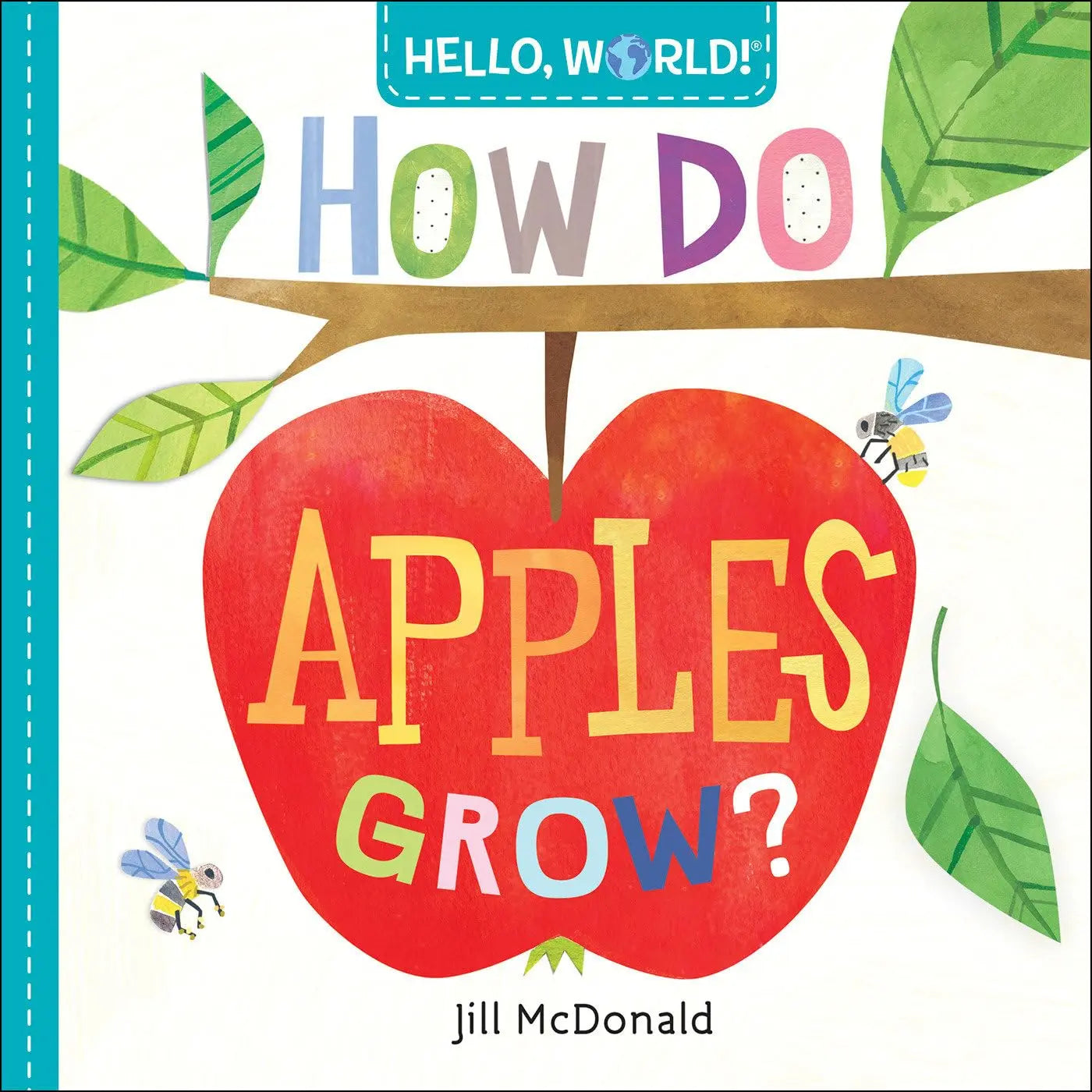 Hello, World! How Do Apples Grow? | Board book (Livro Cartonado) Doubleday Books for Young Readers