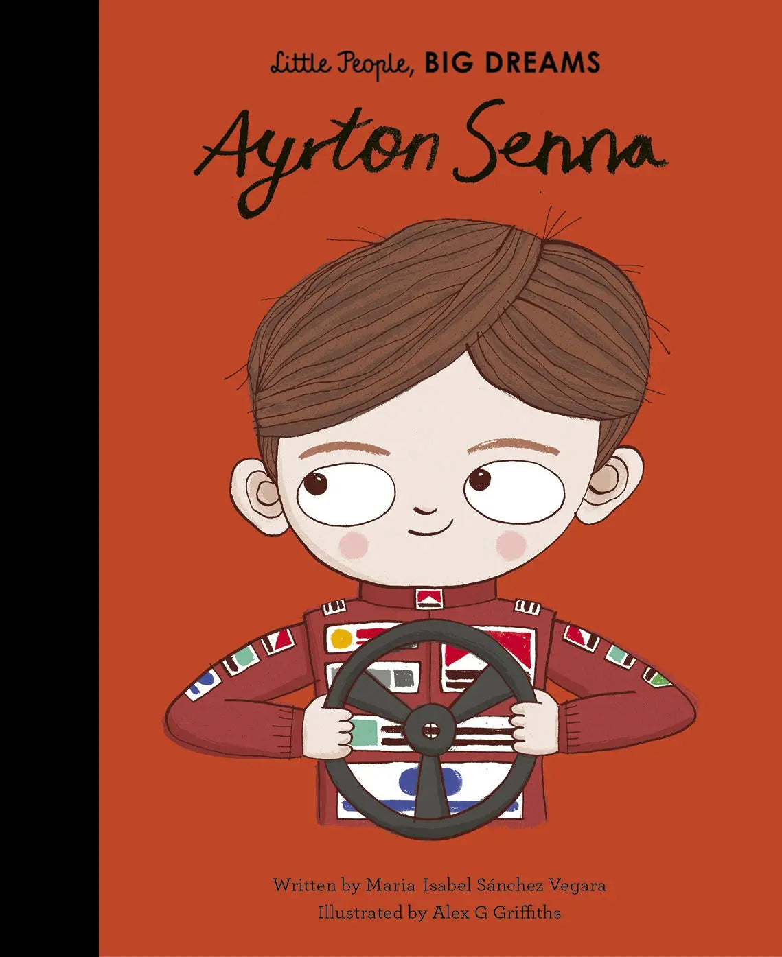 Ayrton Senna (Little People, Big Dreams) Frances Lincoln Children's Books