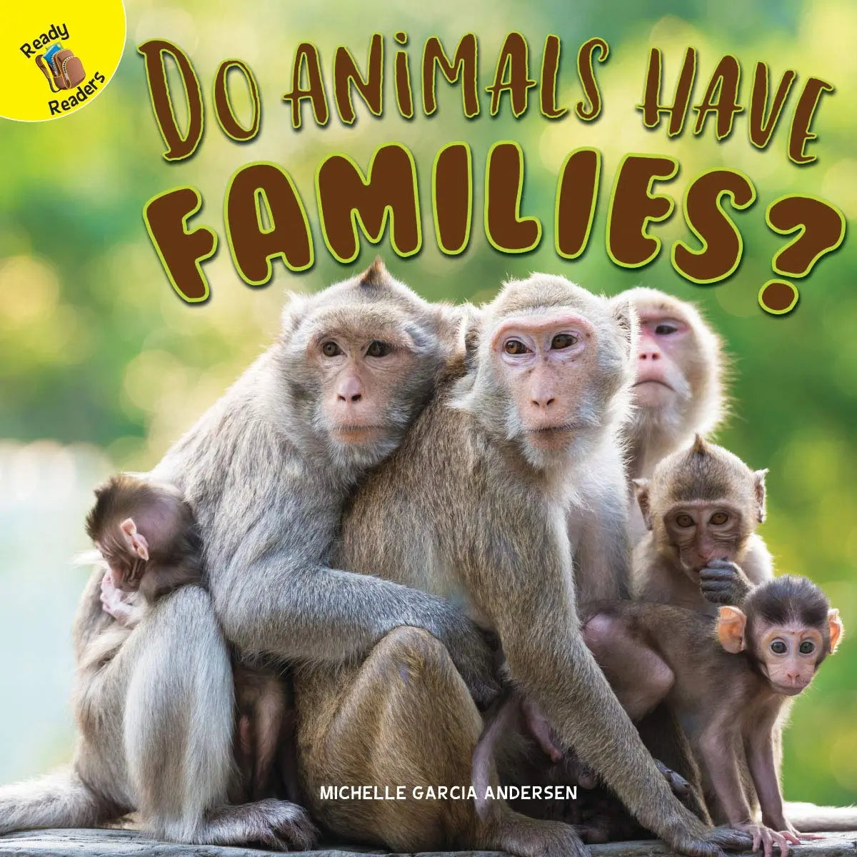 Do Animals Have Families? (Time to Discover) Ready Readers