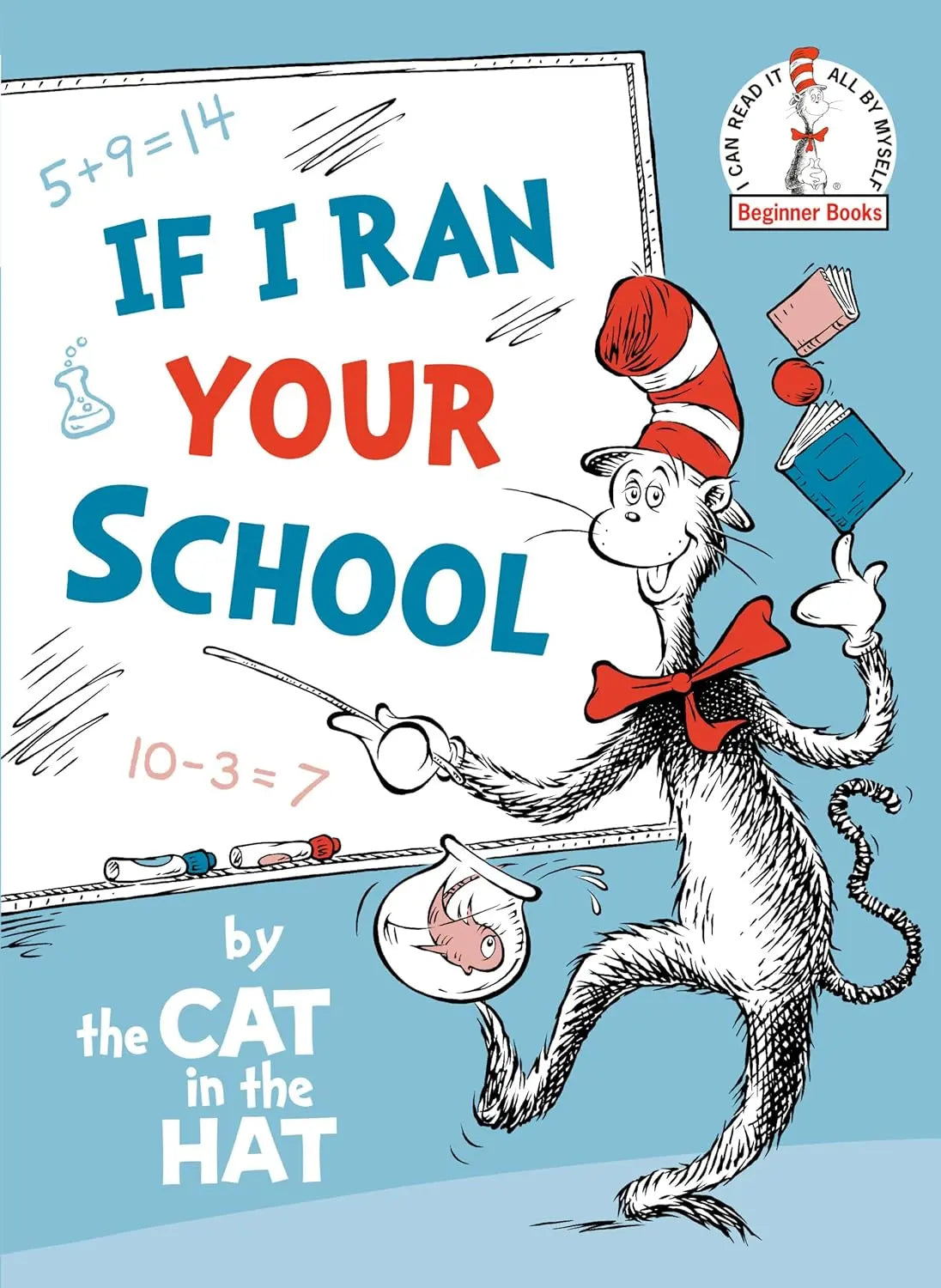 Dr. Seuss - If I Ran Your School | By the Cat in the Hat Random House Books for Young Readers