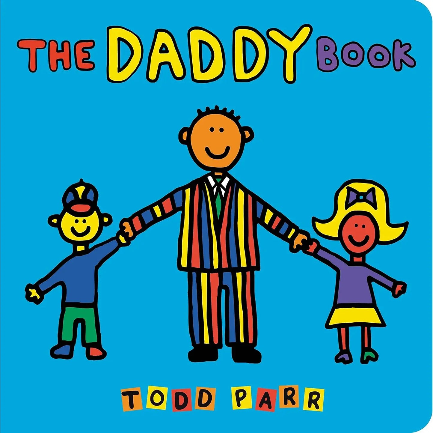 The Daddy Book - Todd Parr (Board Book) LB Kids