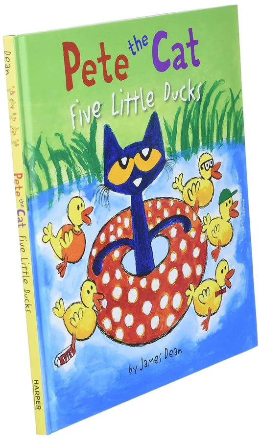 Pete the Cat: Five Little Ducks: An Easter And Springtime Book For Kids HarperCollins