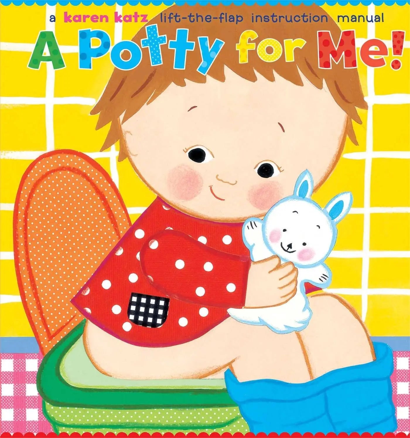A Potty for Me! - Karen Katz Little Simon