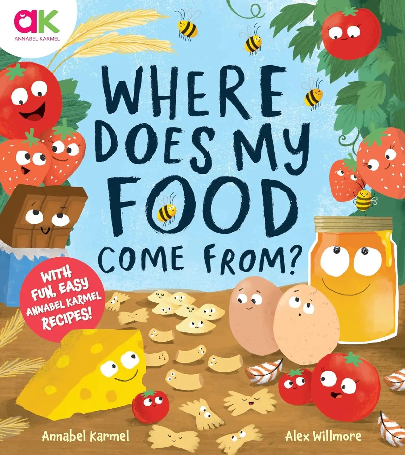 Where Does My Food Come From? - The story of how your favourite food is made Welbeck Children's Books