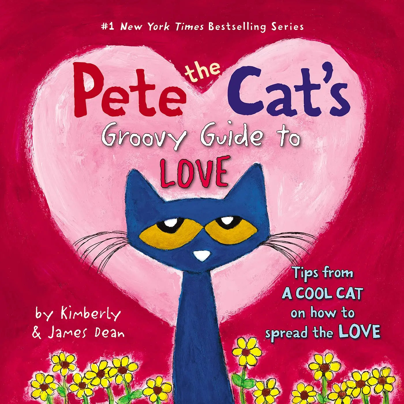 Pete the Cat's Groovy Guide to Love - Harcover HarperCollins