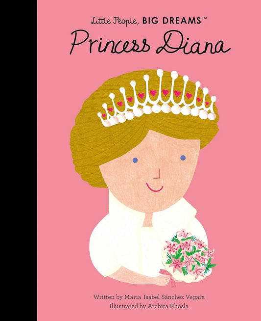 Princess Diana - Little People, Big Dreams (Paperback) Frances Lincoln Ltd