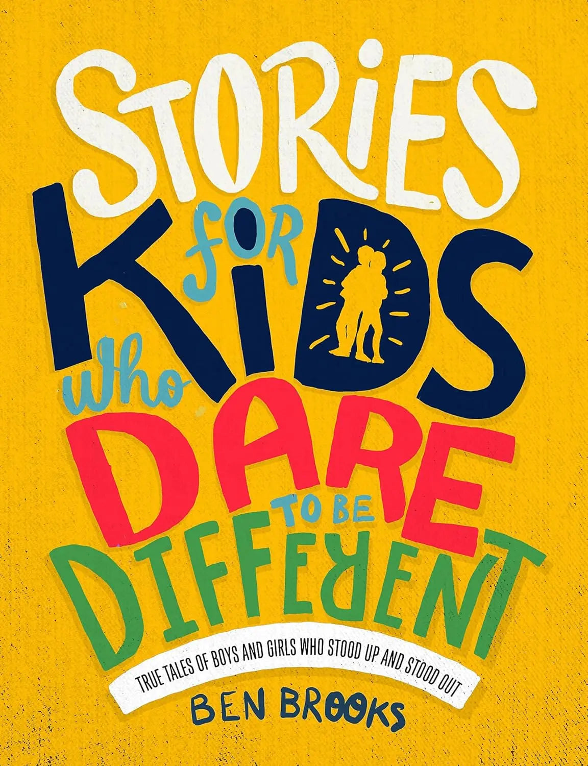 Stories for Kids Who Dare to be Different Quercus Publishing