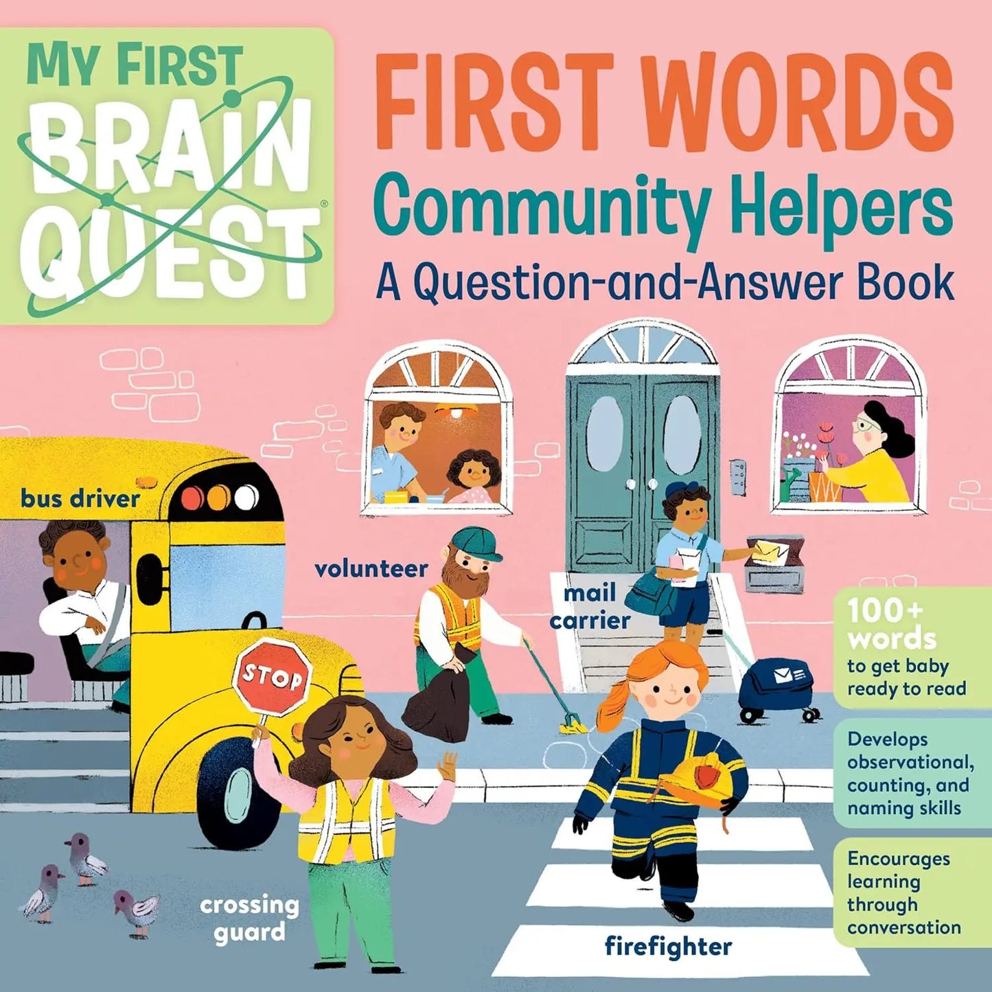 My First Brain Quest First Words - Community Helpers: A Question-and-Answer Book (Brain Quest Board Books, 9) Workman Kids