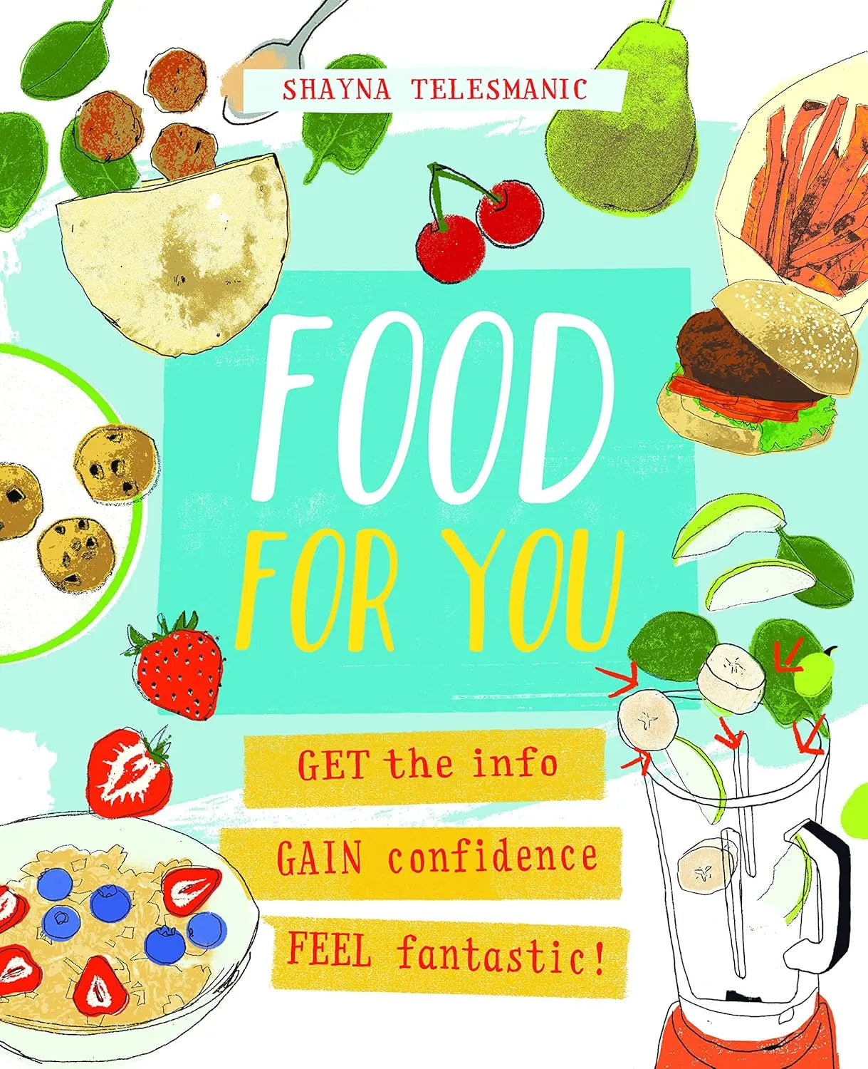Food For You – O Guia de Alimentação Saudável para Adolescentes words and pictures
