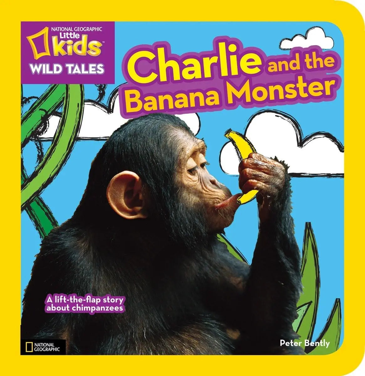 Charlie and the Banana Monster National Geographic Children's Books