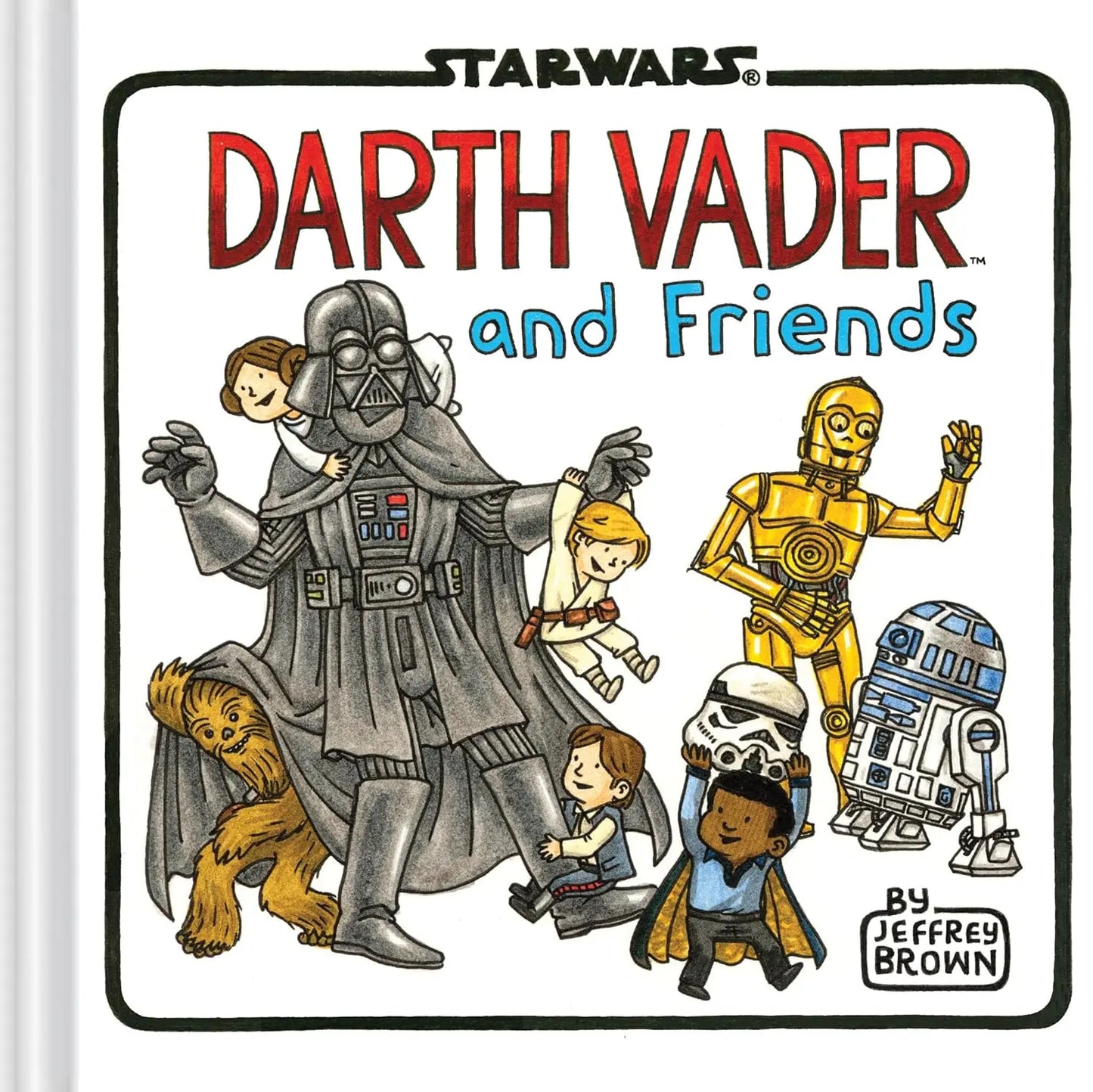 Darth Vader and Friends Hardcover Chronicle Books