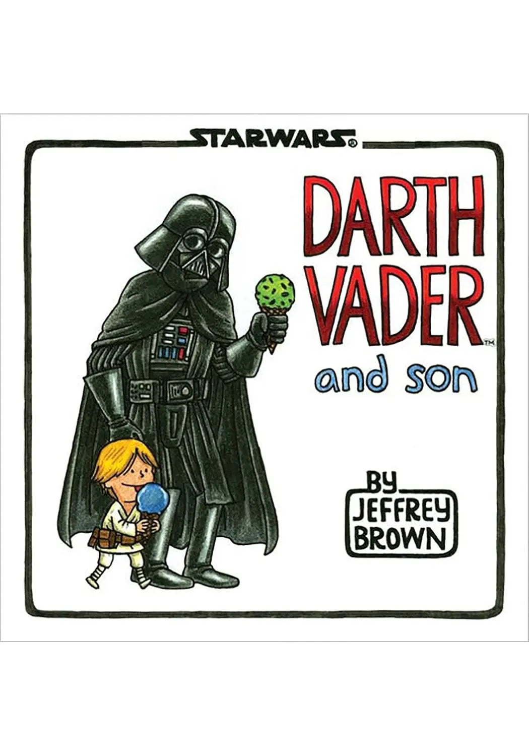 Darth Vader and Son Hardcover Chronicle Books Llc