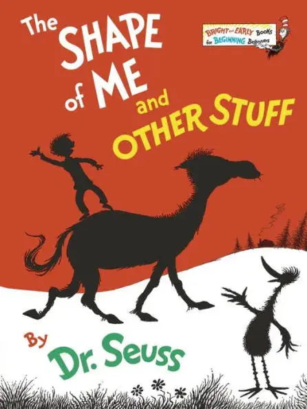 Dr. Seuss - The Shape of Me and Other Stuff Random House Children's Books