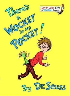 Dr. Seuss: There's a Wocket in My Pocket! (Hardcover) Random House Children's Books