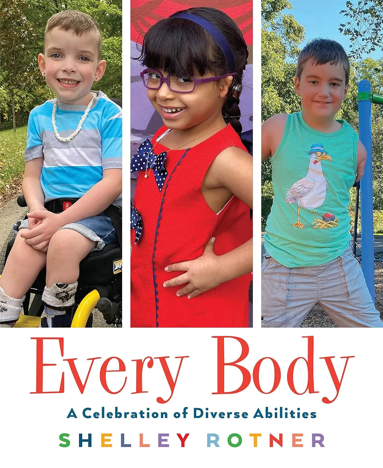 Every Body: A Celebration of Diverse Abilities Hardcover Holiday House