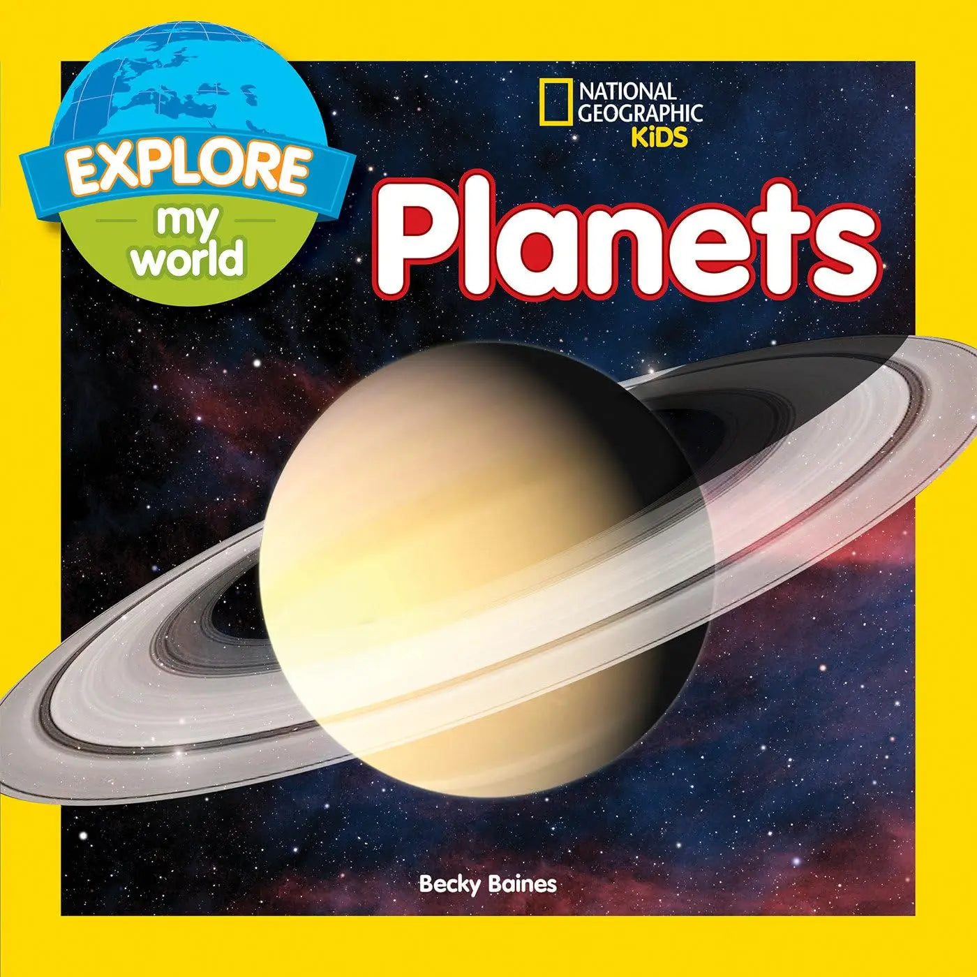 Explore My World Planets National Geographic Kids