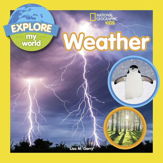 Explore My World: Weather National Geographic Kids
