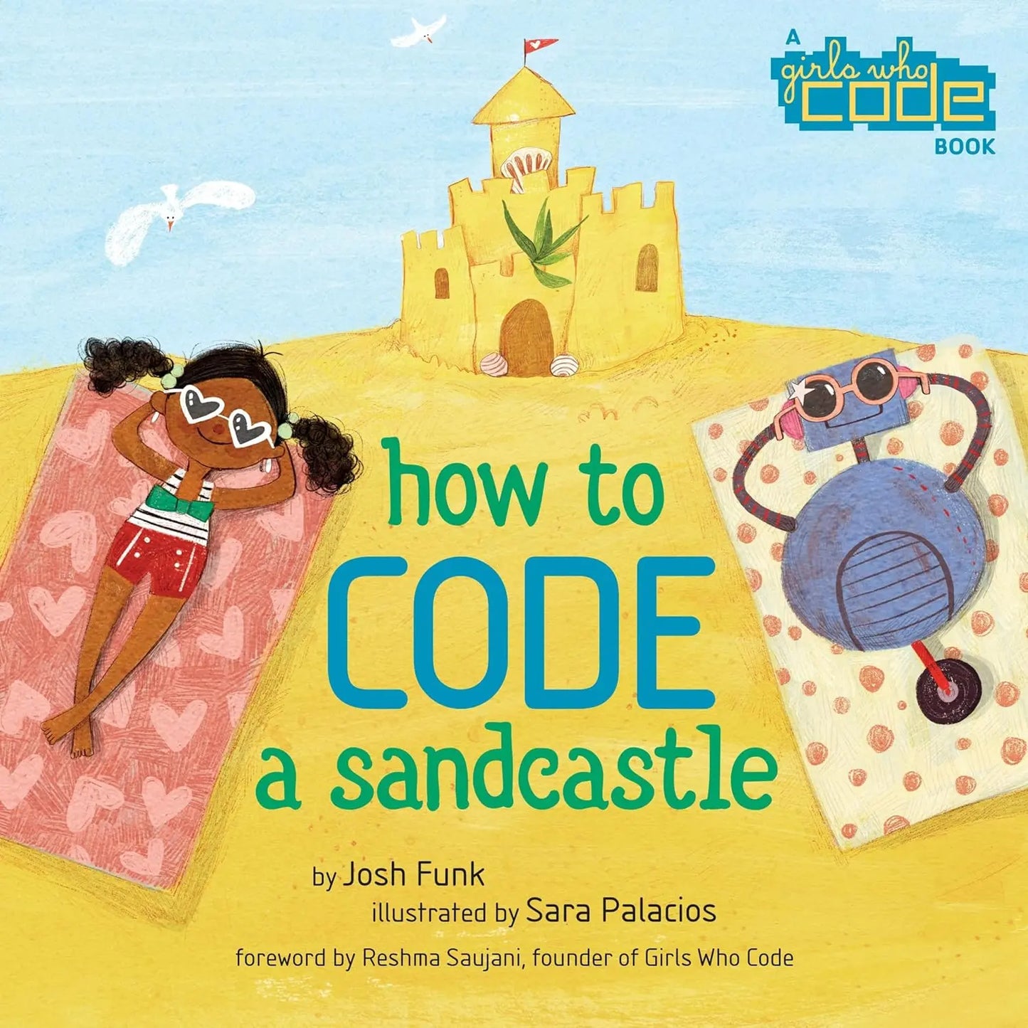 How to Code a Sandcastle Hardcover Viking Books for Young Readers