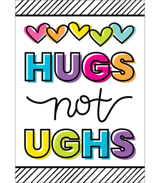 Hugs Not Ughs Poster Carson-Dellosa