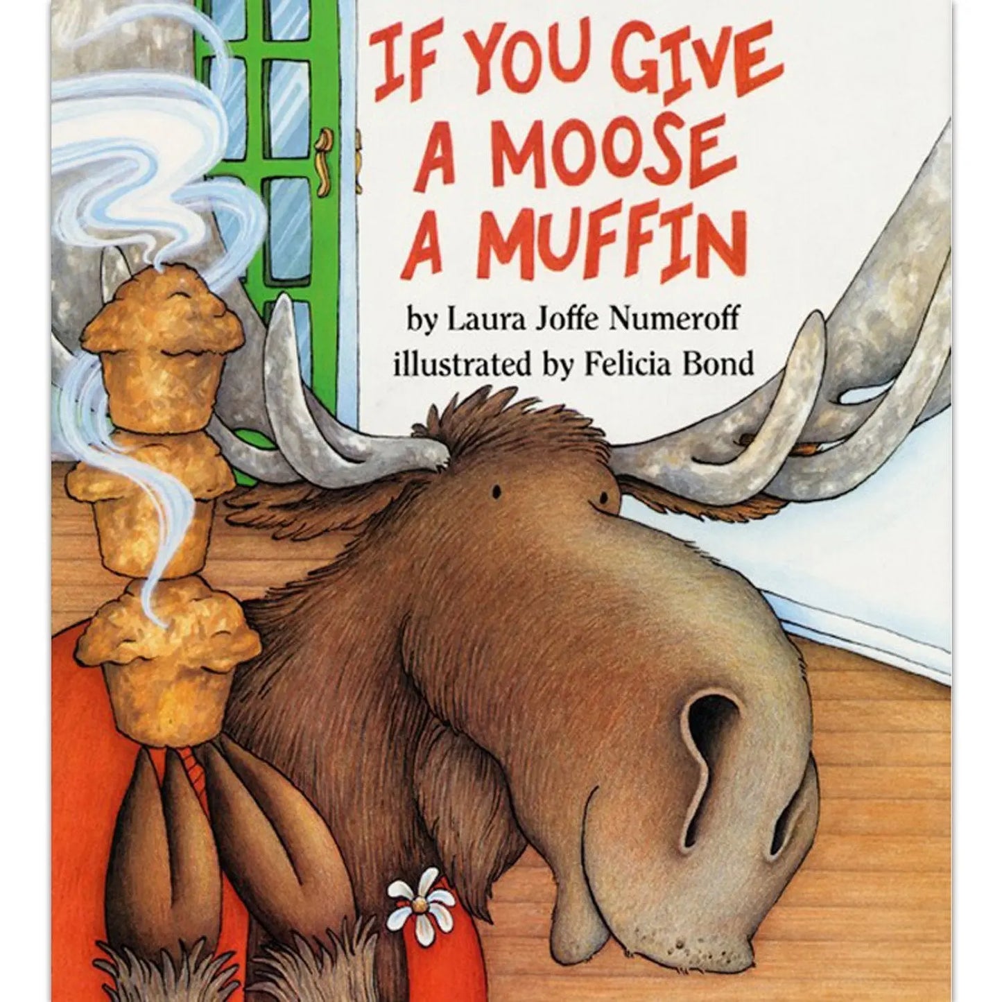 If You Give a Moose a Muffin Hardcover HarperCollins