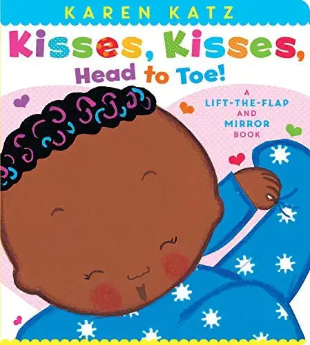 Kisses, Kisses, Head to Toe! : A Lift-the-Flap and Mirror Book Little Simon