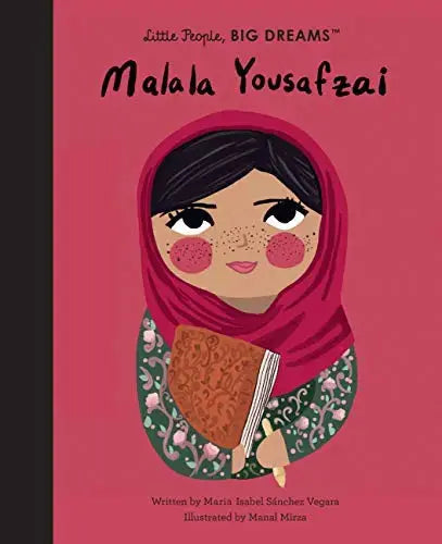 Malala Yousafzai (Little People, Big Dreams) Frances Lincoln Children's Books