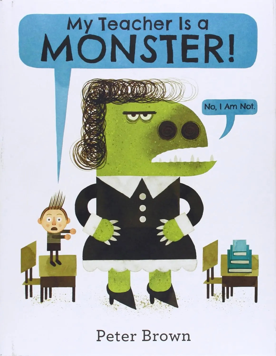 My Teacher Is a Monster! (No, I Am Not.) Hardcover Little Brown Books for Young Readers