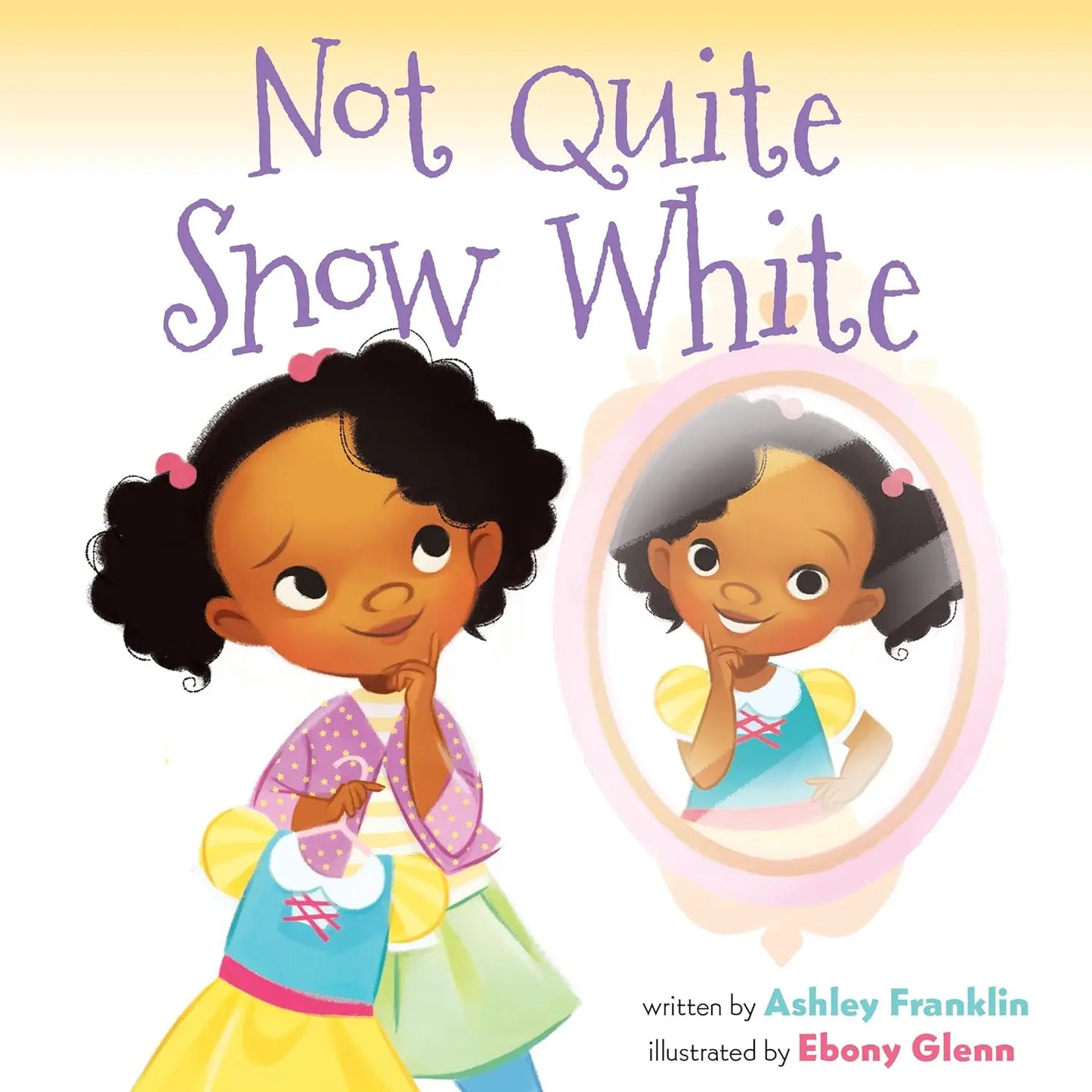 Not Quite Snow White HarperCollins
