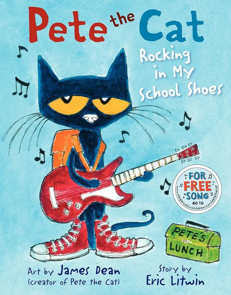 Pete the Cat: Rocking in My School Shoes HarperCollins